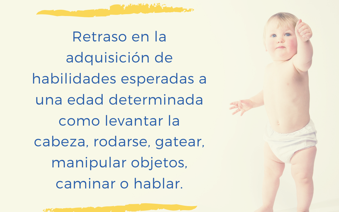 Retraso en el desarrollo motor y detección temprana