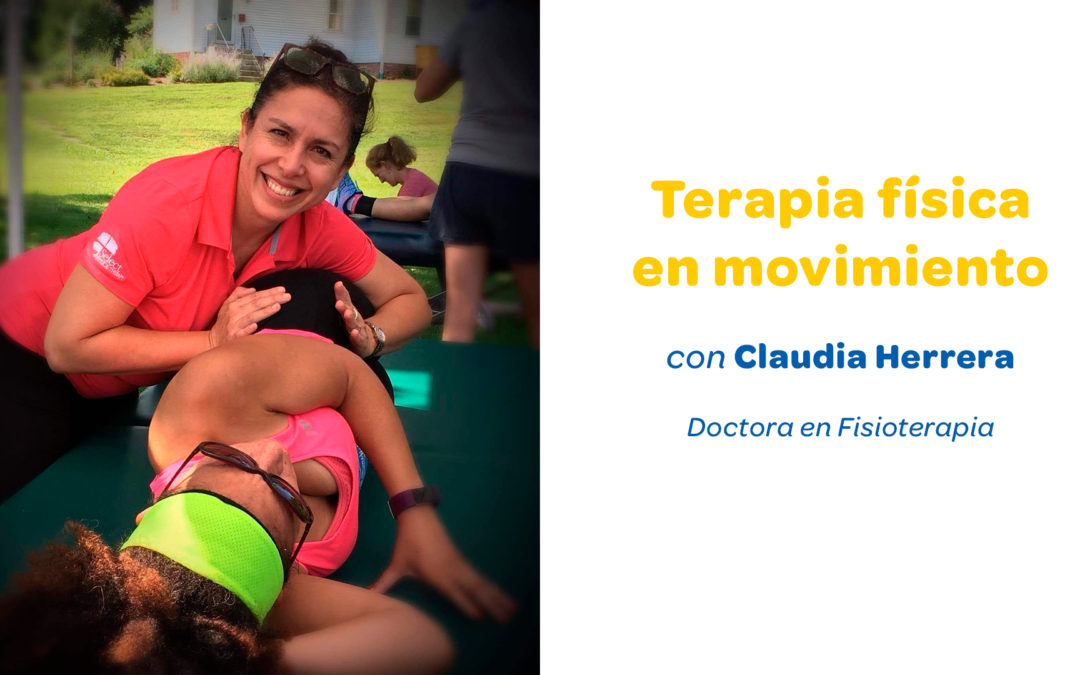 Terapia Física en Movimiento con Claudia Herrera Rojas